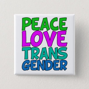 Peace Love Transgender 15 Cm Square Badge