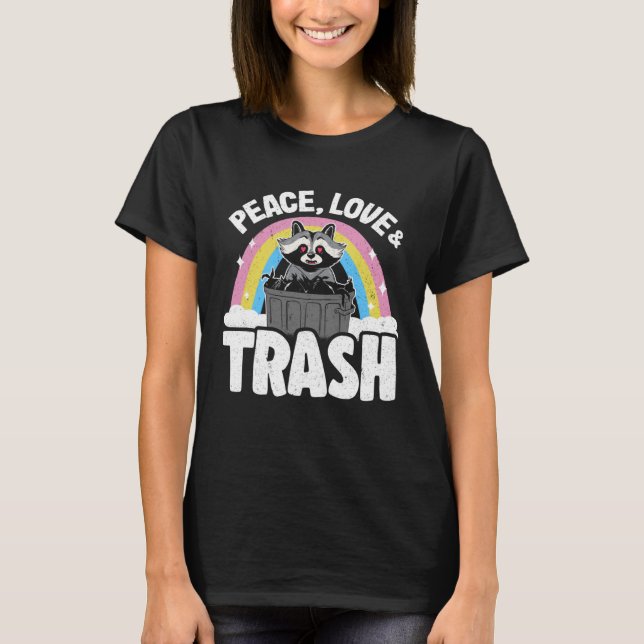 Peace, Love & Trash Rainbow Funny Racoon Pullover (Front)