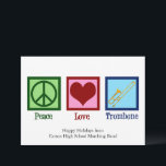 Peace Love Trombone Player Cute Custom Holiday Card<br><div class="desc">Custom Peace Love Trombone card for a member of the marching band who loves playing a brass instrument. A cute peace sign,  heart,  and trombone on personalised holiday cards.</div>