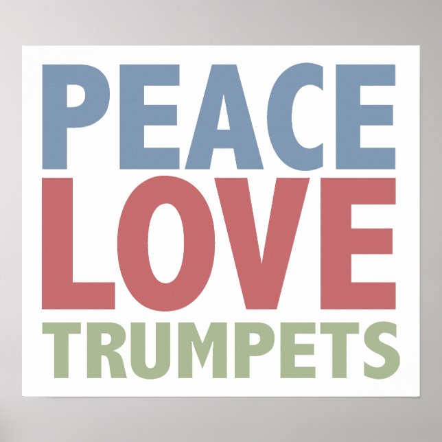 Peace Love Trumpets Poster (Front)