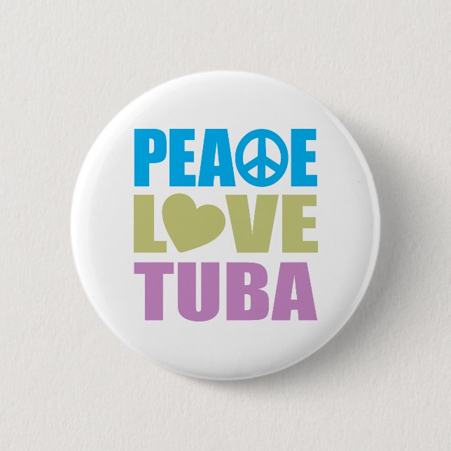 Peace Love Tuba 6 Cm Round Badge (Front)