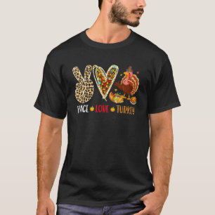 Peace Love Turkey Fall Turkey Leopard Peace Hand S T-Shirt