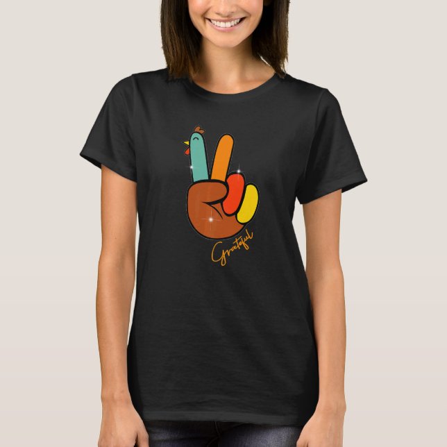 Peace Love Turkey Grateful Turkey Hand Sign Thanks T-Shirt (Front)