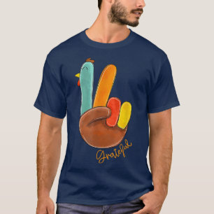 Peace Love Turkey Grateful Turkey Hand Sign Thanks T-Shirt