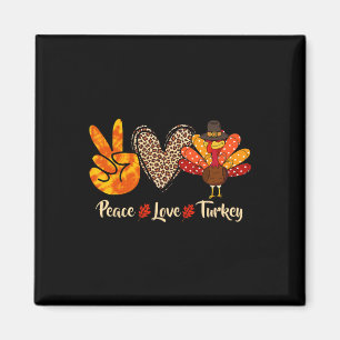 Peace Love Turkey Little Pilgrim Thanksgiving Wome Magnet
