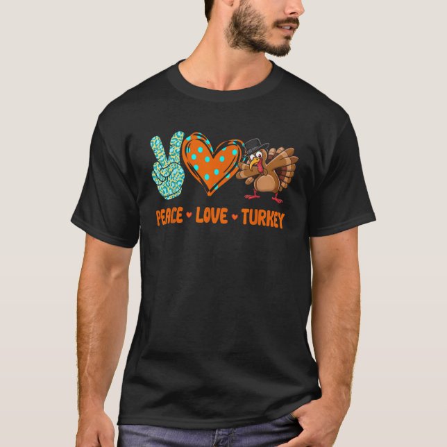 Peace Love Turkey Pilgrim Thanksgiving Women Girls T-Shirt (Front)