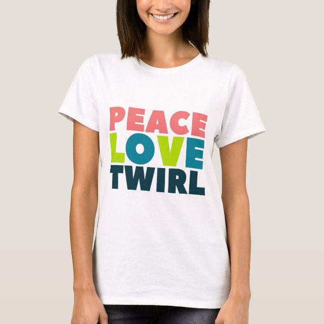 Peace Love Twirl Colorguard Flag Winterguard T-Shirt (Front)