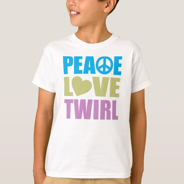 Peace Love Twirl T-Shirt (Front)
