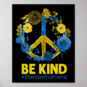 Peace Love Ukraine Be Kind Ukraine Stand With Ukra Poster
