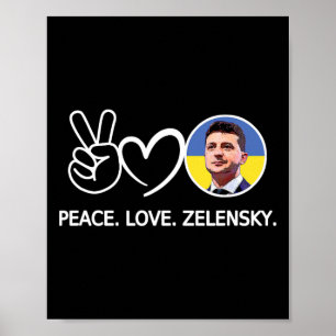 Peace Love Ukraine Volodymyr Zelensky Ukrainians S Poster