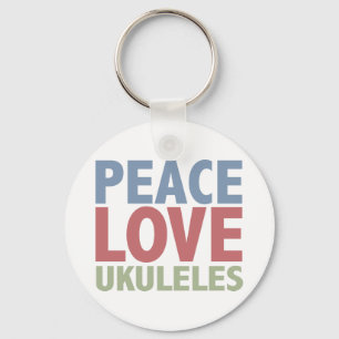 Peace Love Ukuleles Key Ring