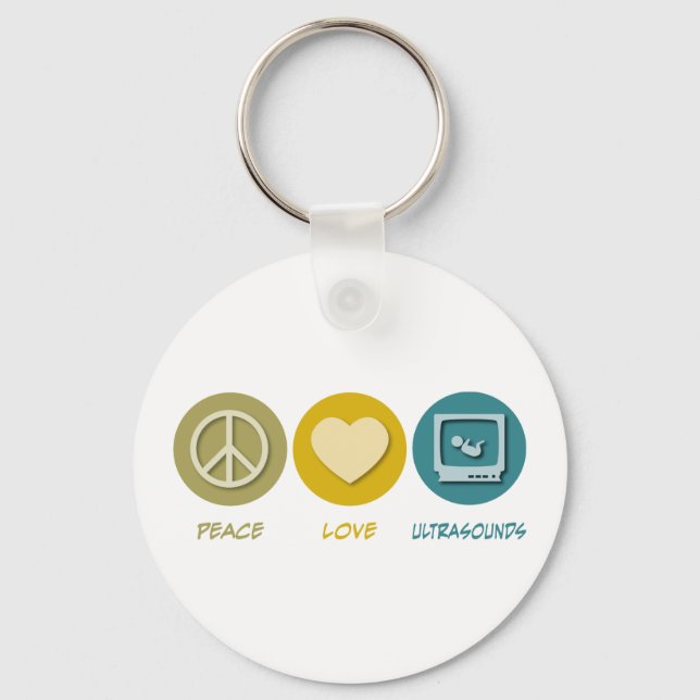 Peace Love Ultrasounds Key Ring (Front)