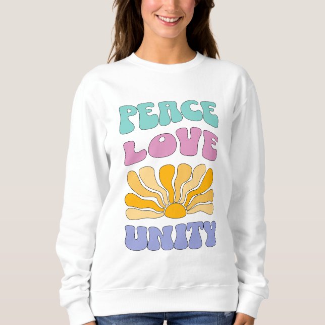 Peace Love Unity Sweatshirt (Front)