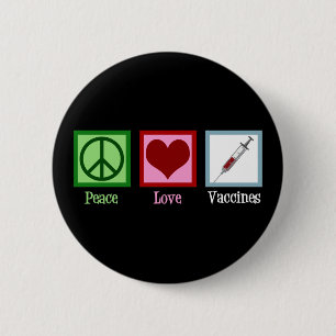 Peace Love Vaccines Cute Pro Vaccination 6 Cm Round Badge