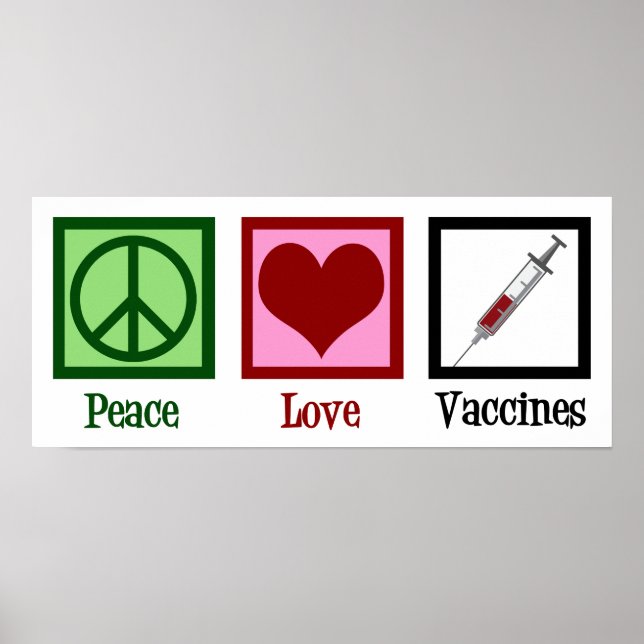 Peace Love Vaccines Poster (Front)