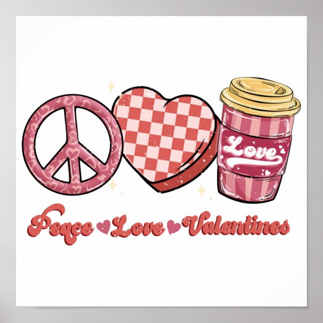 Peace Love Valentines | Valentine Gift | Holidays Poster (Front)