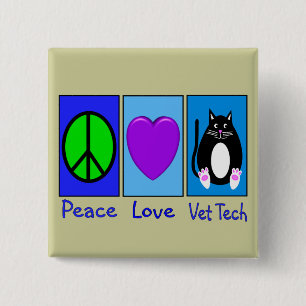 Peace Love Vet Tech 15 Cm Square Badge