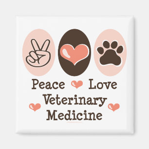 Peace Love Veterinary Medicine Magnet