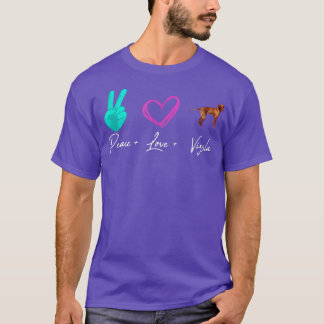 Peace Love Vizsla Funny Dog Owner T-Shirt