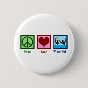 Peace Love Water Polo 6 Cm Round Badge