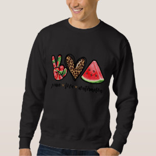 Peace Love Watermelon Men Women Happy Watermelon D Sweatshirt