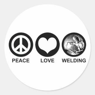 Peace Love Welding Classic Round Sticker
