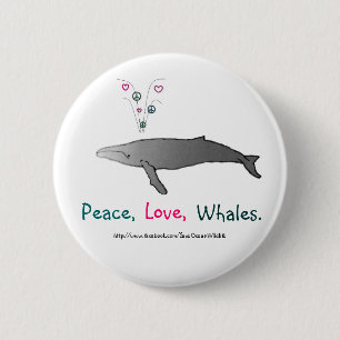 Peace, Love, Whales Button