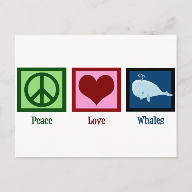 Peace Love Whales Postcard (Front)