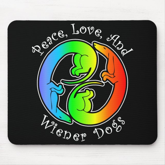 Peace, Love, & Wiener Dogs Mousepad (Front)