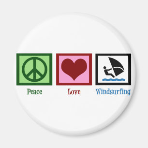 Peace Love Windsurfing Magnet