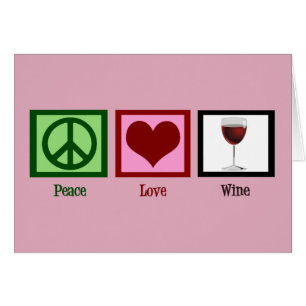 Peace Love Wine Card
