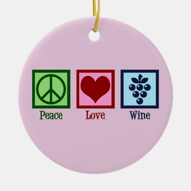 Peace Love Wine Country Pink Christmas Ceramic Tree Decoration (Front)