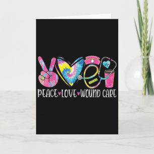 Peace Love Wound Care Nurse Nursing Heart Stethosc Card