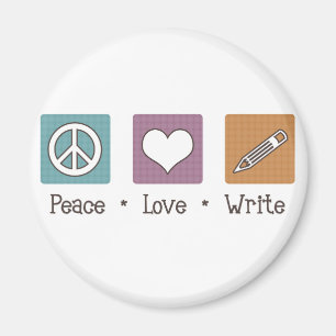 Peace Love Write Magnet