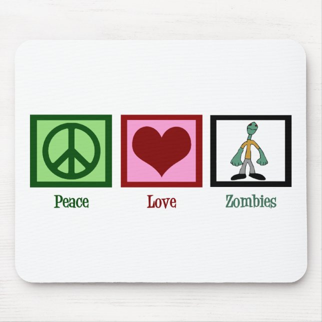 Peace Love Zombies Mouse Mat (Front)