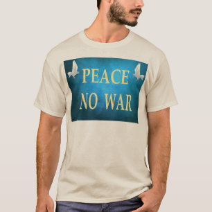 Peace no War T-shirt