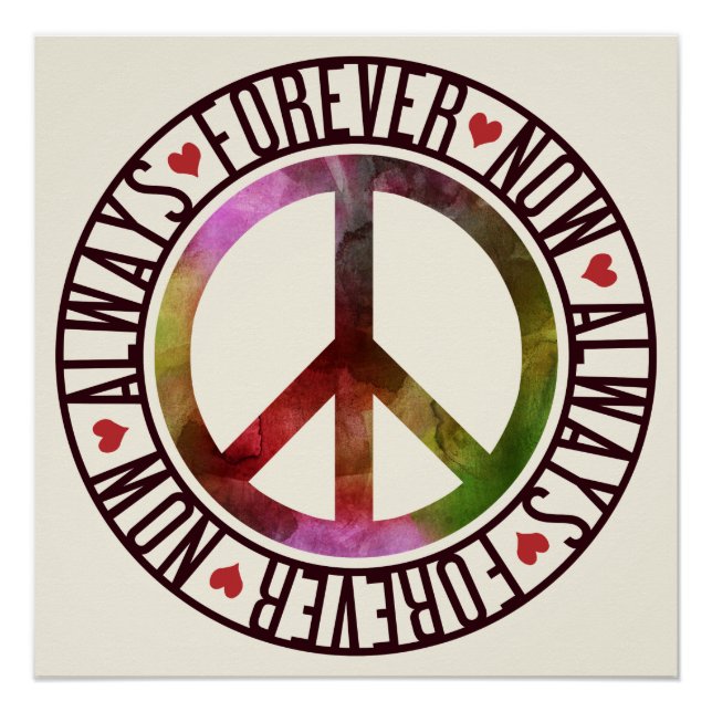 Peace Now Always Forever Poster (Front)