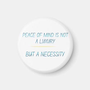 Peace of mind magnet