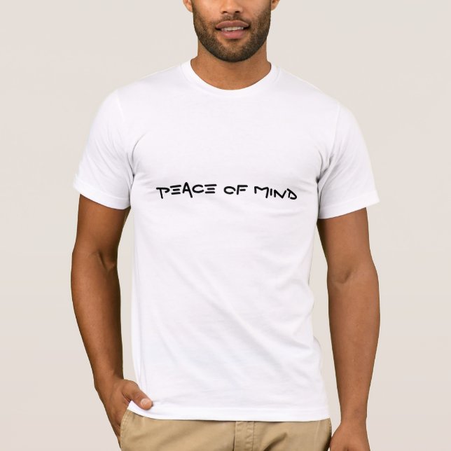 PEACE OF MIND T-Shirt (Front)