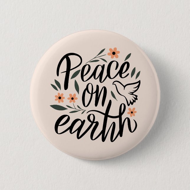Peace on Earth Floral Design 6 Cm Round Badge (Front)