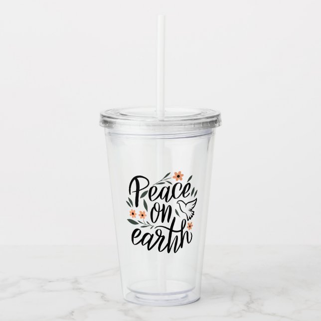 Peace on Earth Floral Design Acrylic Tumbler (Front)