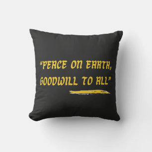 Peace on Earth Goodwill to All- Gold Quote Cushion