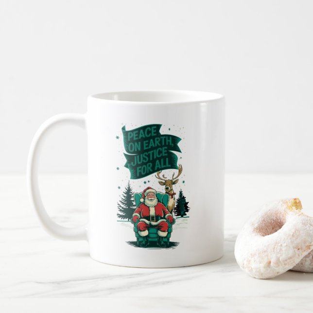 Peace on Earth Justice for All Coffee Mug (With Donut)