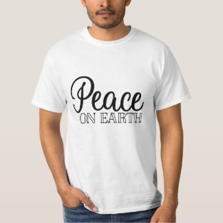Peace On Earth T-Shirt