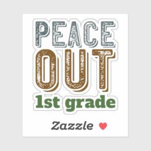 peace out 1st grade