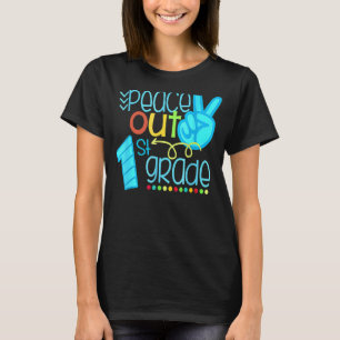 Peace Out 1st Grade End Of School Year T-Shirt
