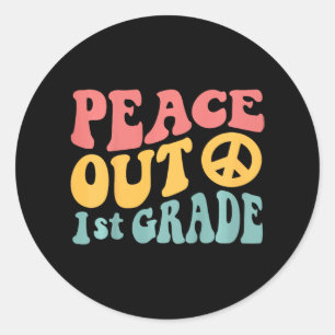 Peace Out 1st Grade Funny Retro 70's Last Day Of 1 Classic Round Sticker