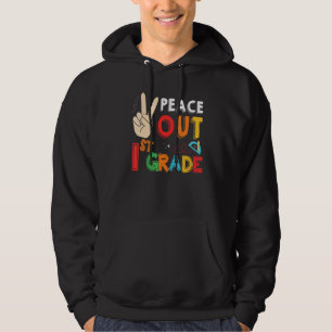 Peace Out 1st Grade Graders Last Day Of School Gra Hoodie