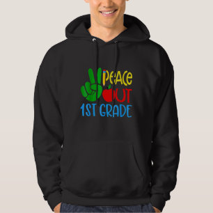 Peace Out' 1st Grade Graduation Last Day Of School Hoodie