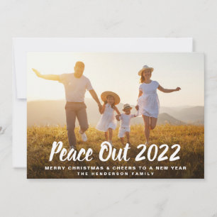 Peace Out 2022 Photo Christmas New Year Holiday Card